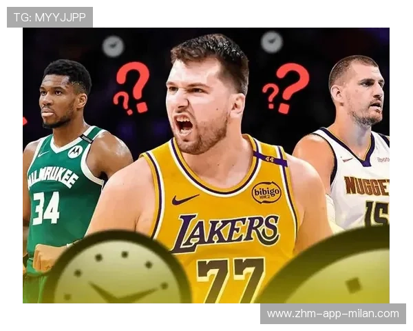 湖人围绕东契奇打造长期竞争体系计划曝光